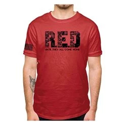 RED: Remember Everyone Deployed Until They All Come Home T Shirt