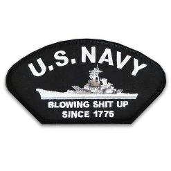 US Navy Patch With Embroidered Blowing Shit Up Since 1775 Boat Graphic