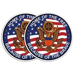 Home Of The Free Because Of The Brave Eagle Seal Patriotic Circle Decal/Bumper Sticker Quantity Of (2)